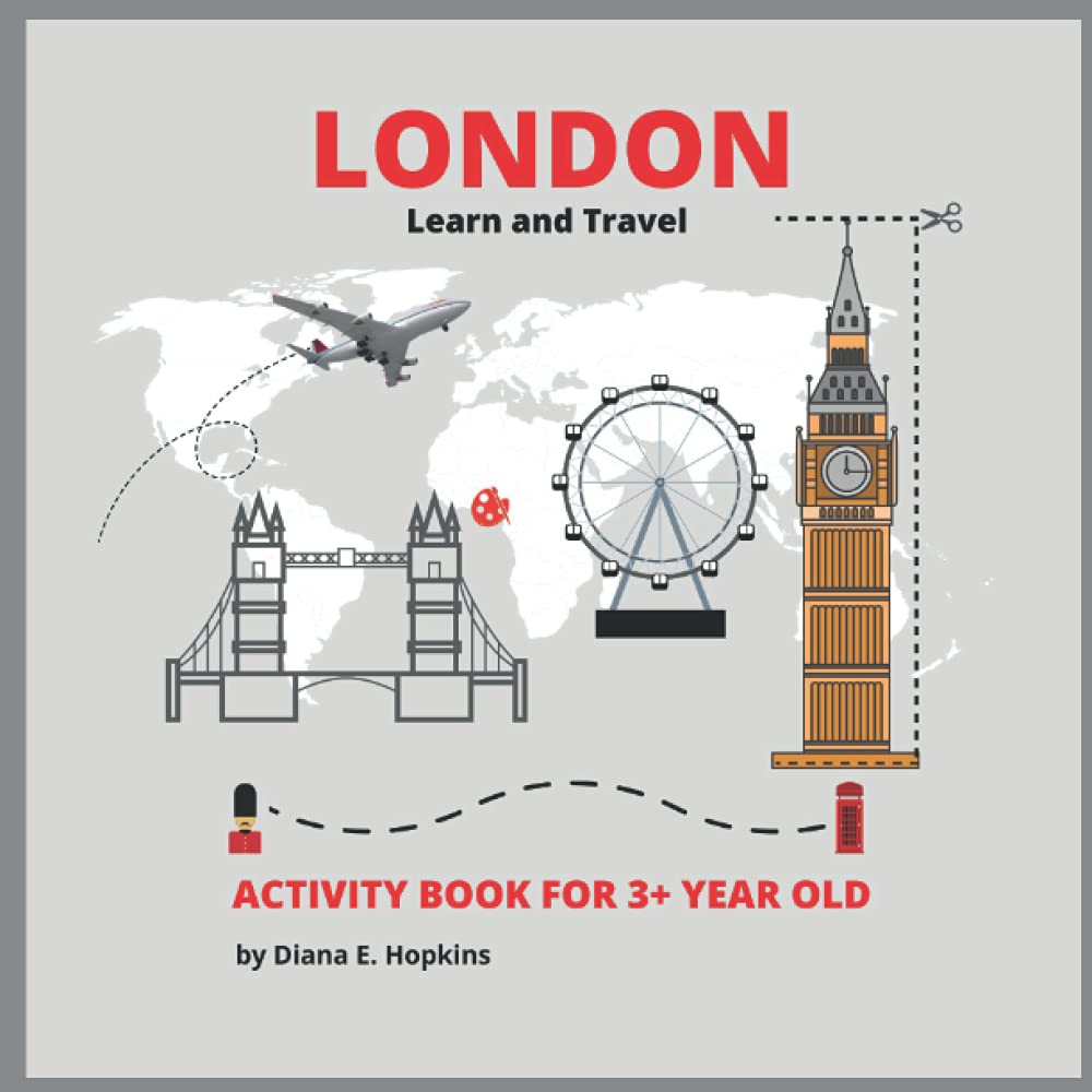 London – Learn and Travel: Montessori Activity book for 3+ years old, Mazes, Tracing Letters, Spot the Difference and More. Perfect Gift!