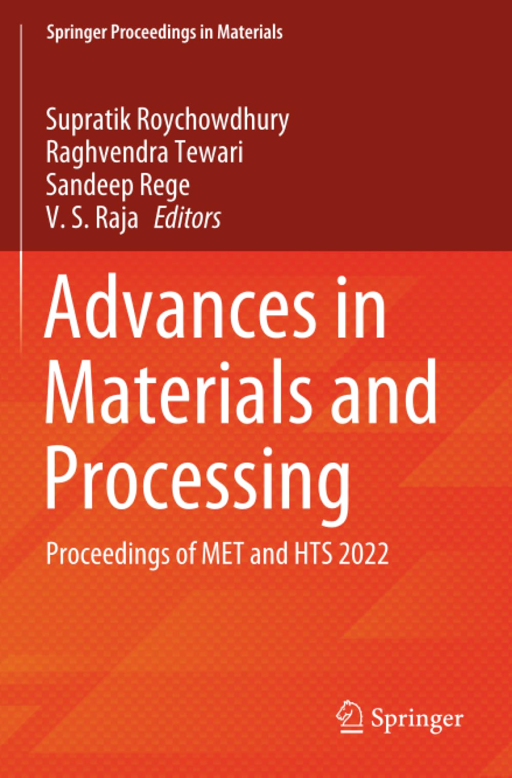 Advances in Materials and Processing: Proceedings of MET and HTS 2022 (Springer Proceedings in Materials)