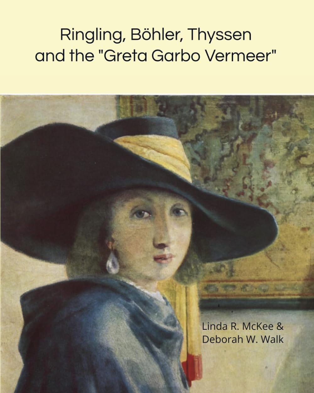 Ringling, Böhler, Thyssen and the "Greta Garbo Vermeer"
