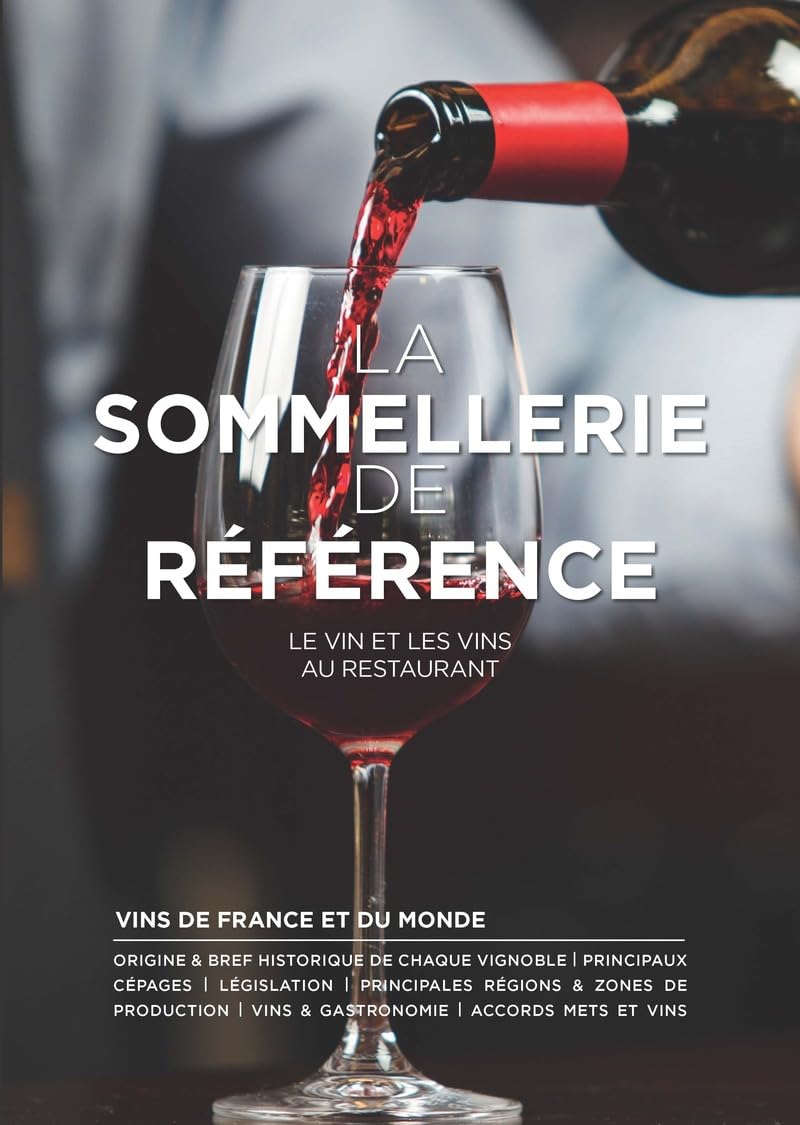 La sommellerie de référence: La référence de la formation des sommeliers
