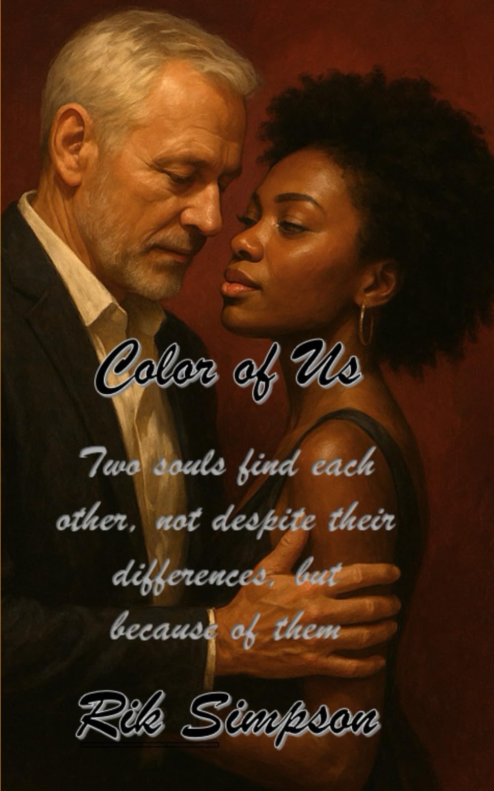 Color of Us: Two souls find each other, not despite their differences, but because of them