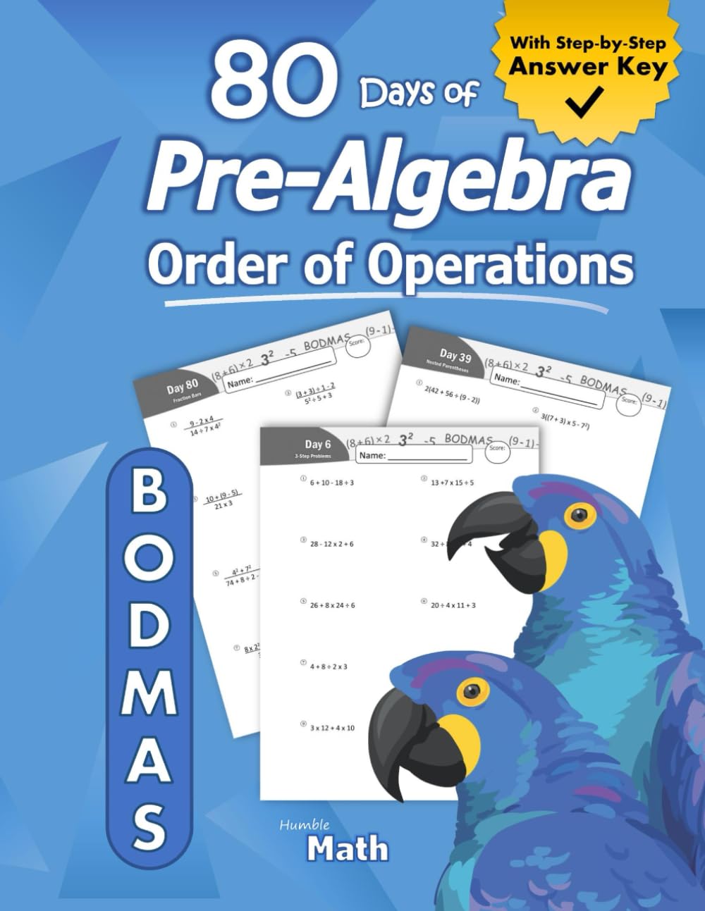 Pre-Algebra: Order of Operations (BODMAS): Pre-Algebra Practice Problems with Step-by-Step Answers, Ages 11-15 – KS3 and KS4 (Advanced KS2) – BODMAS – ... – Easy Learning Worksheets - With Answer Key