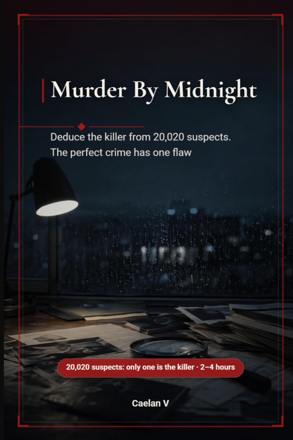 Murder By Midnight: Deduce the killer from 20,020 suspects. The perfect crime has one flaw