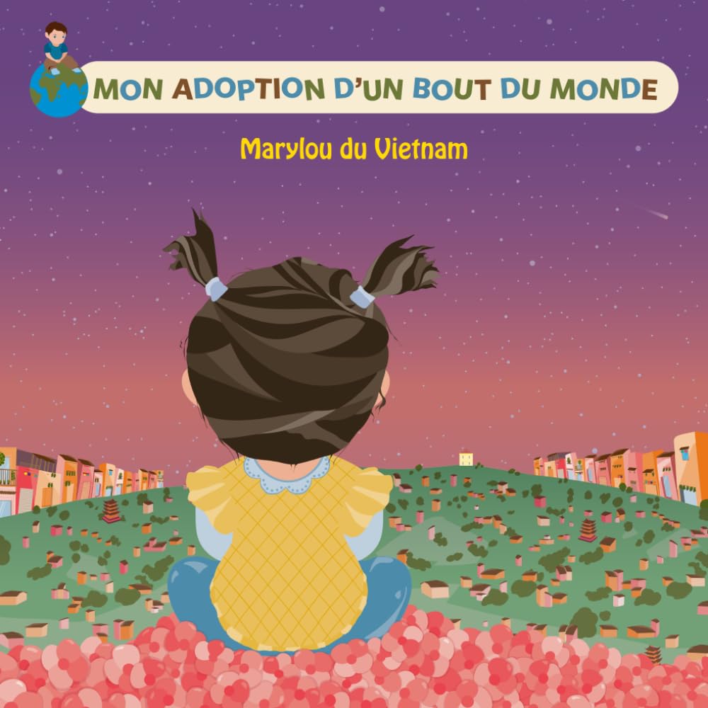 MON ADOPTION D'UN BOUT DU MONDE: Marylou du Vietnam
