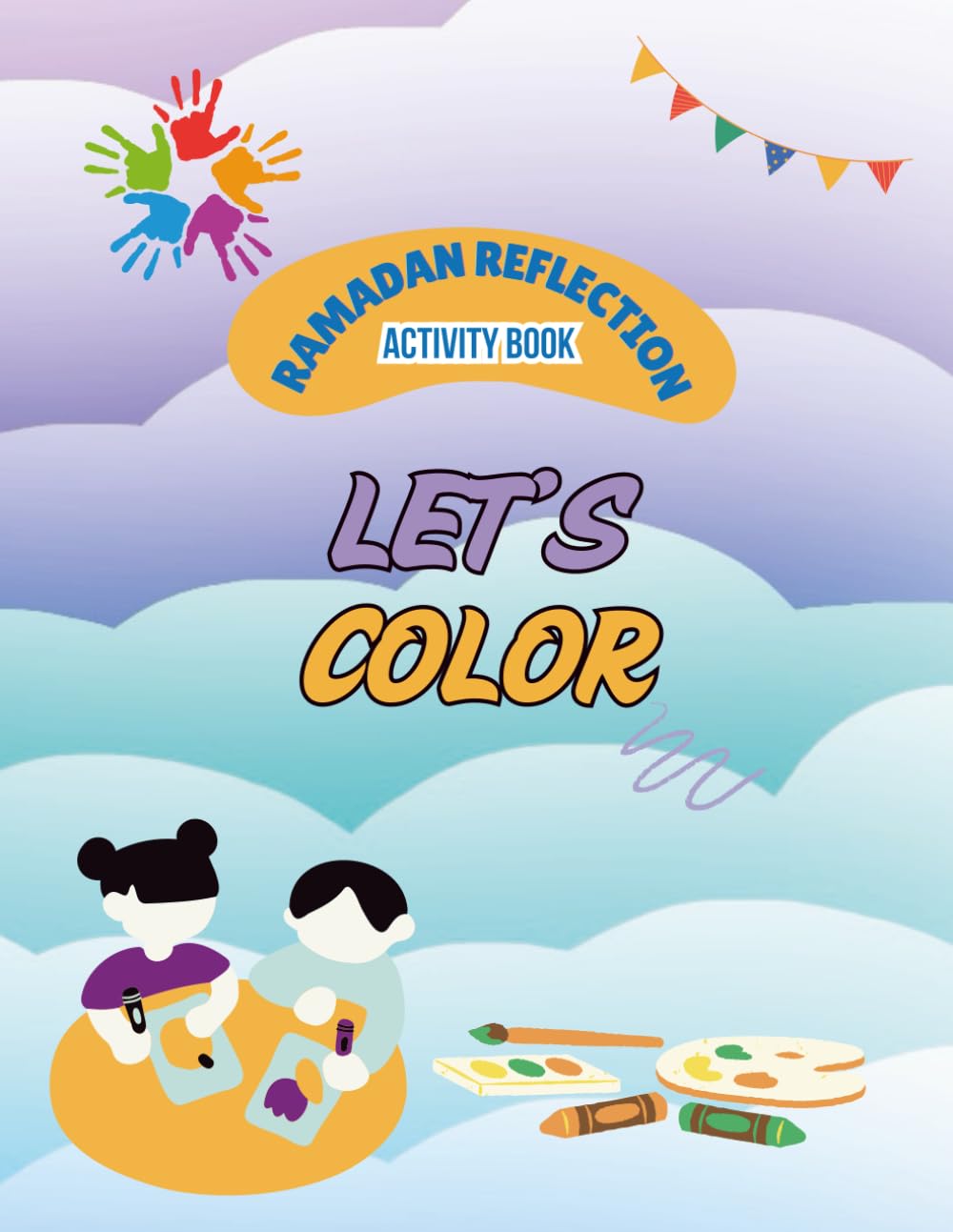 Ramadan Reflection Activity Book: Lets color