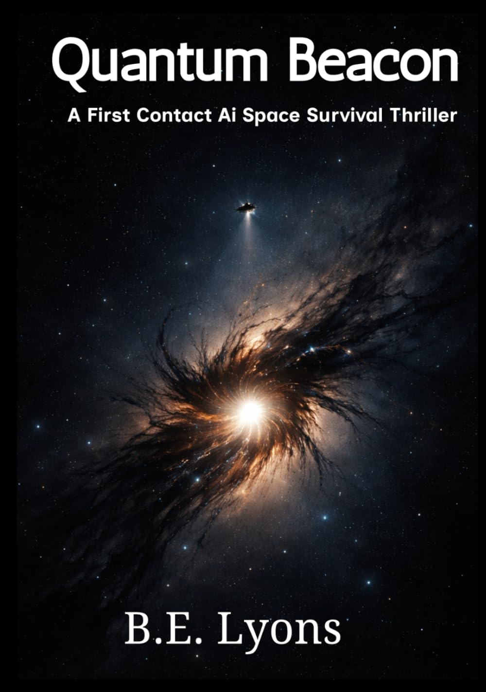 Quantum Beacon: A First Contact Ai Survival Thriller (The Quantum Beacon Series)