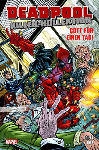 Deadpool Killer-Kollektion 09 - Gott für einen Tag...