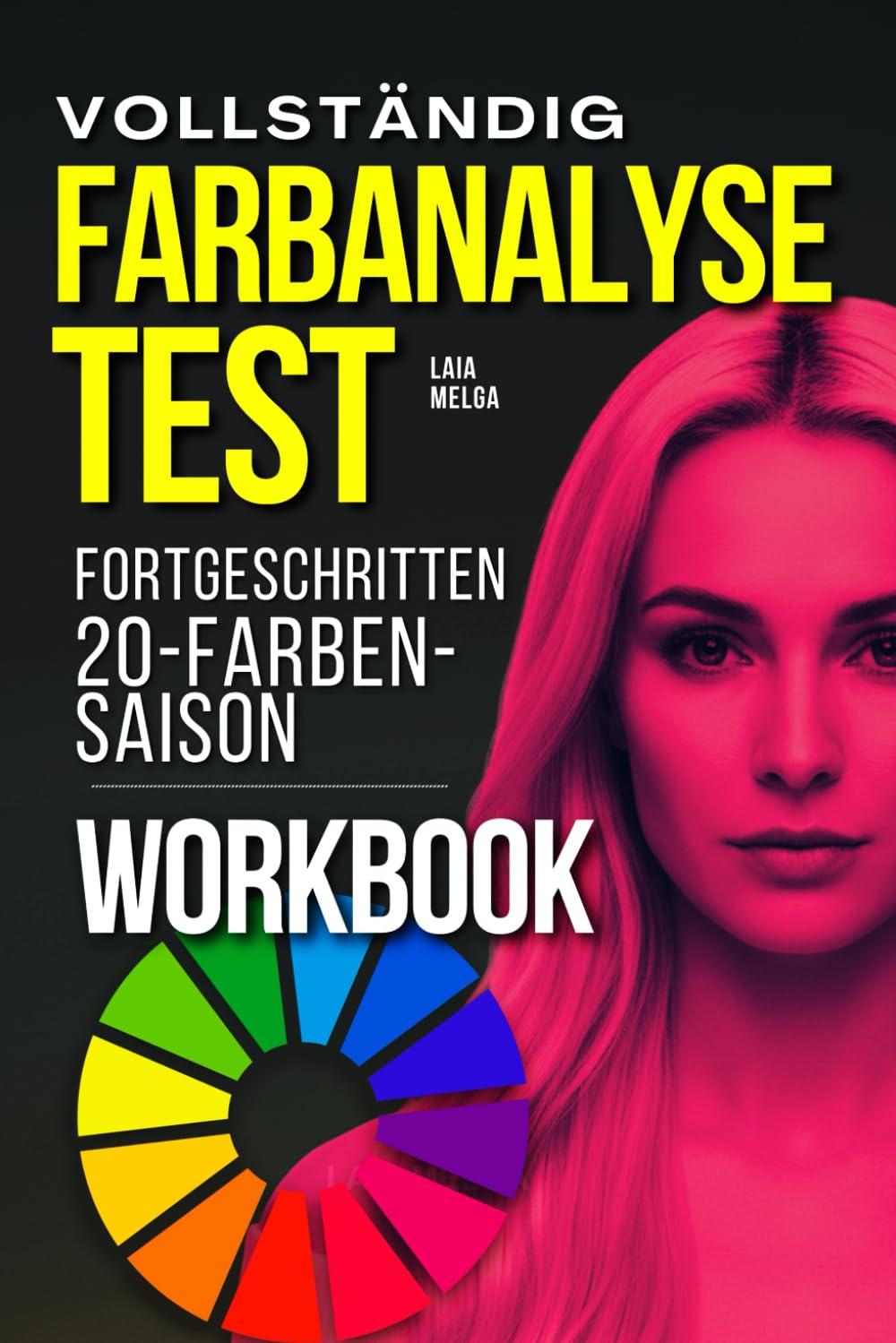Farbanalyse Test: Vollständige Saisonale Farbanalyse: (Color Season Analysis Test)