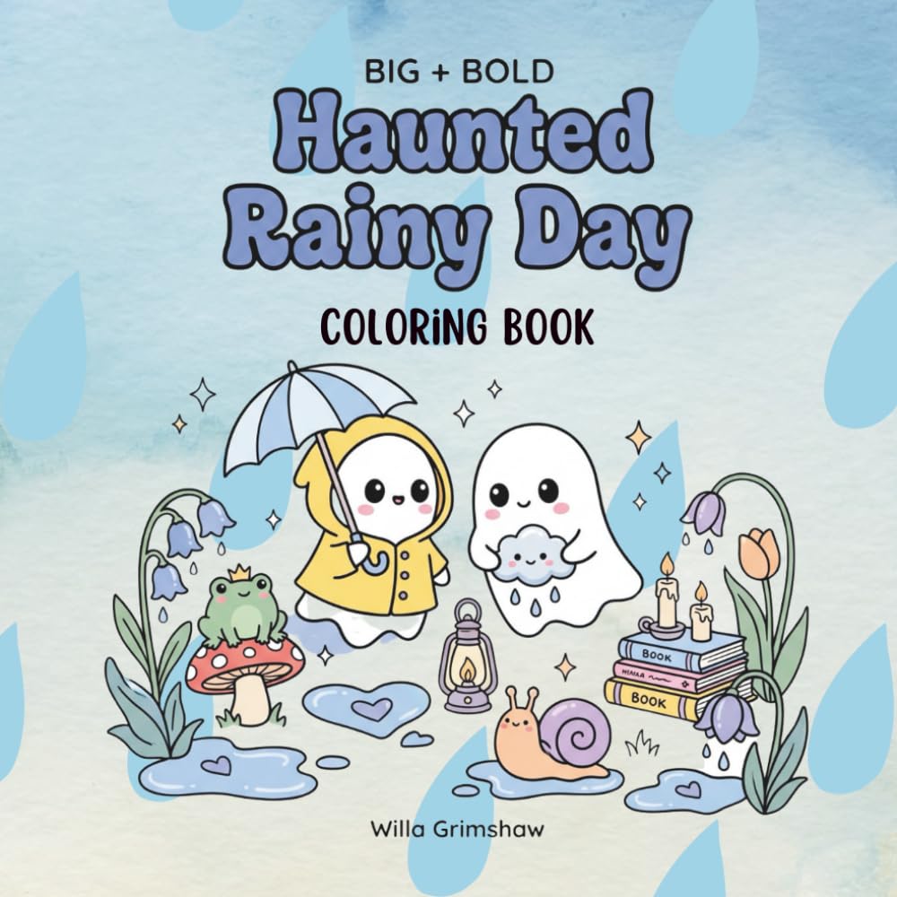Haunted Rainy Day: Spooky Cute Coloring Book for Kids, Teens and Adults with Kawaii Ghosts, Witches and Cats in Rainy Day Scenes for Relaxation (Haunted Activity Coloring Series)