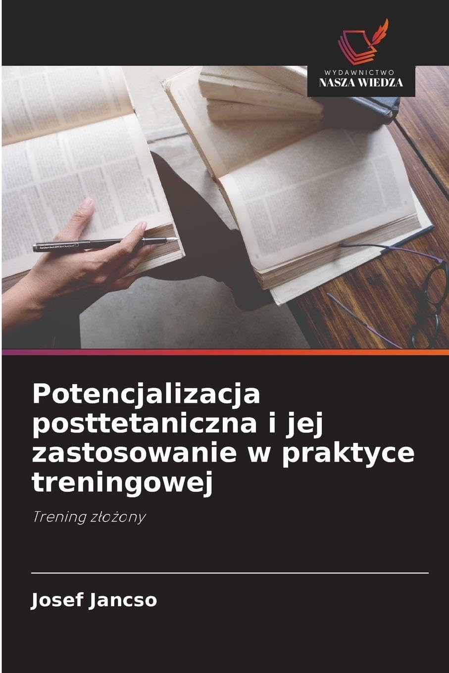 Potencjalizacja posttetaniczna i jej zastosowanie w praktyce treningowej: Trening z¿o¿ony