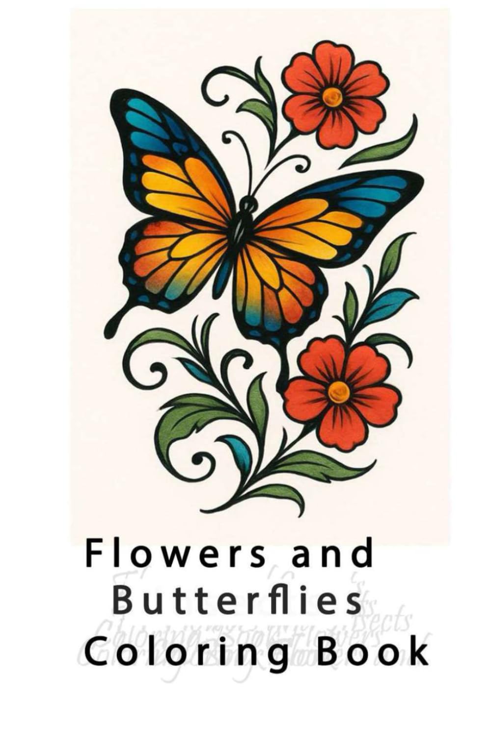 Flowers and Butterflies.: Coloring Book (Peony drawings and other flowers)