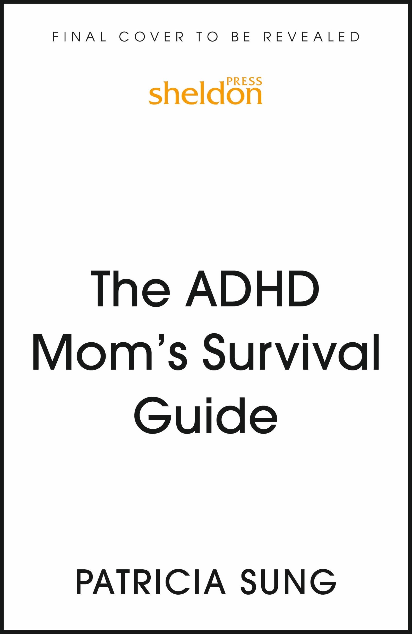 Motherhood in ADHD: Practical Strategies for Calming the Chaos in Your Home, Heart, and Mind