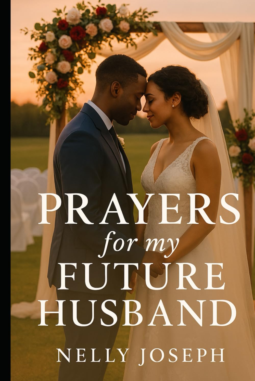 PRAYERS FOR MY FUTURE HUSBAND