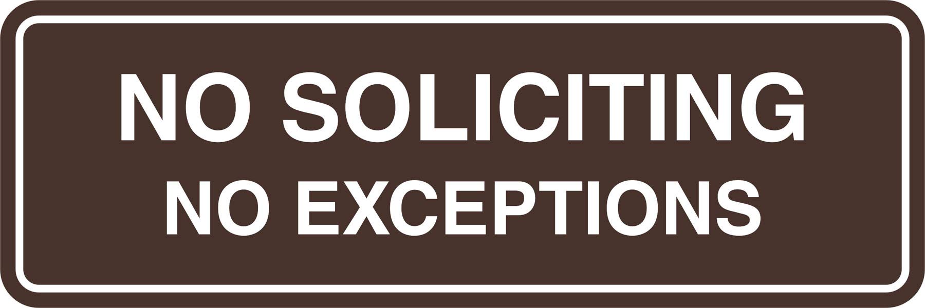 Signs ByLITA Standard No Soliciting No Exceptions Sign(Dark Brown) - Medium