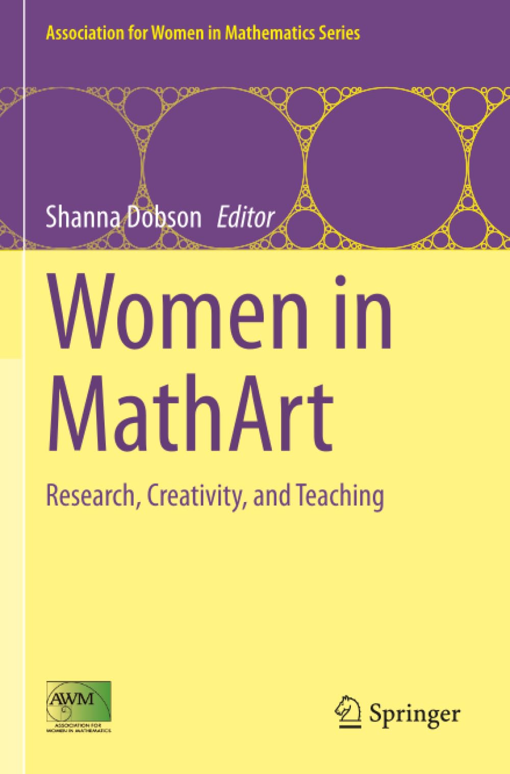 Women in MathArt: Research, Creativity, and Teaching (Association for Women in Mathematics Series)