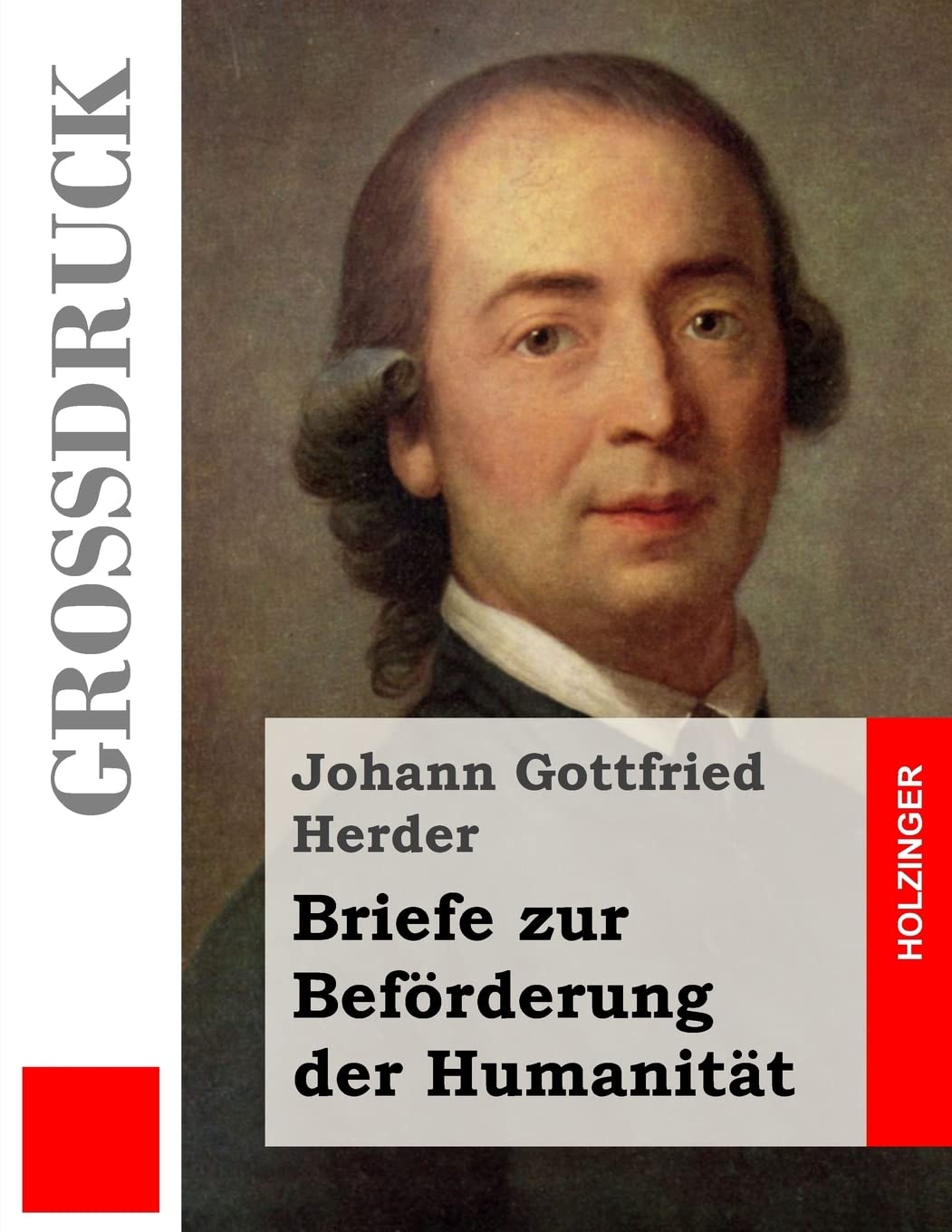 Briefe zur Beforderung der Humanitat (Grodruck) (German Edition)