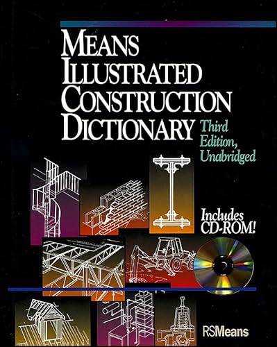 Means Illustrated Construction Dictionary, Includes CD-ROM! (RSMeans)