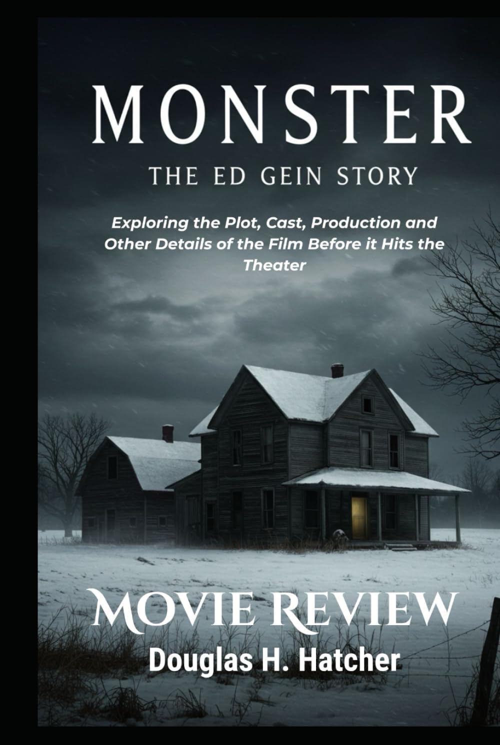 Monster Ed Gein Story critique film et secrets de production exclusifs