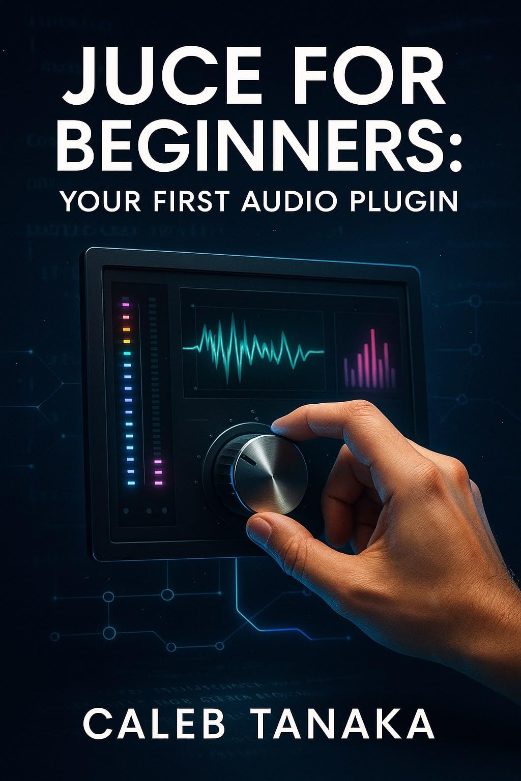 JUCE pour débutants guide de programmation C++ pour concevoir des effets audio de A à Z