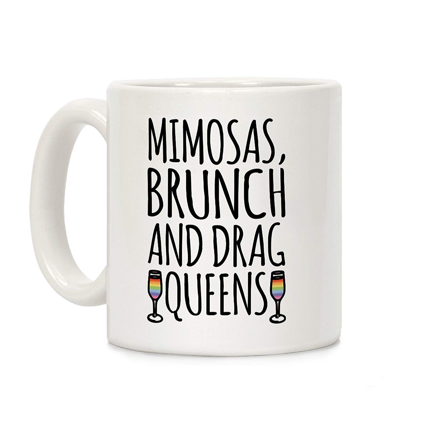 SNVSNV Mimosas Brunch and Drag Queens Ceramic Mug with Handle for Coffee/Tea/Milk (White)