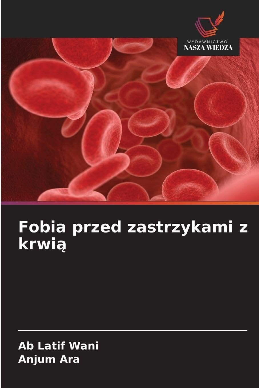 Fobia przed zastrzykami z krwi¿