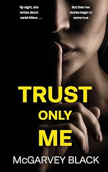 TRUST ONLY ME an unputdownable psychological thriller with a breathtaking twist