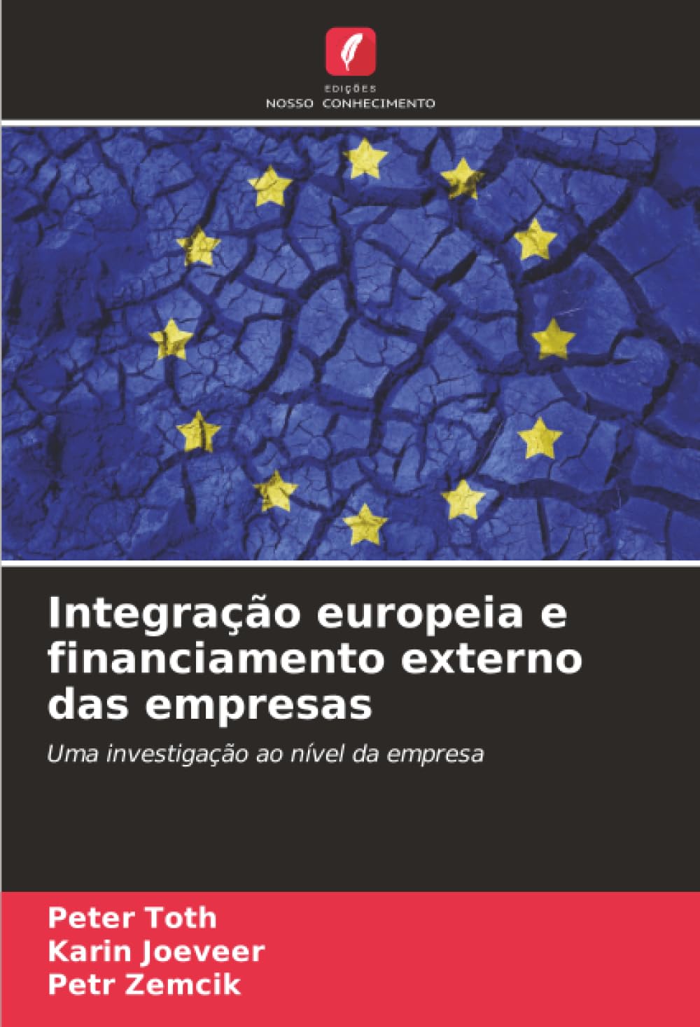 Integração europeia e financiamento externo das empresas: Uma investigação ao nível da empresa