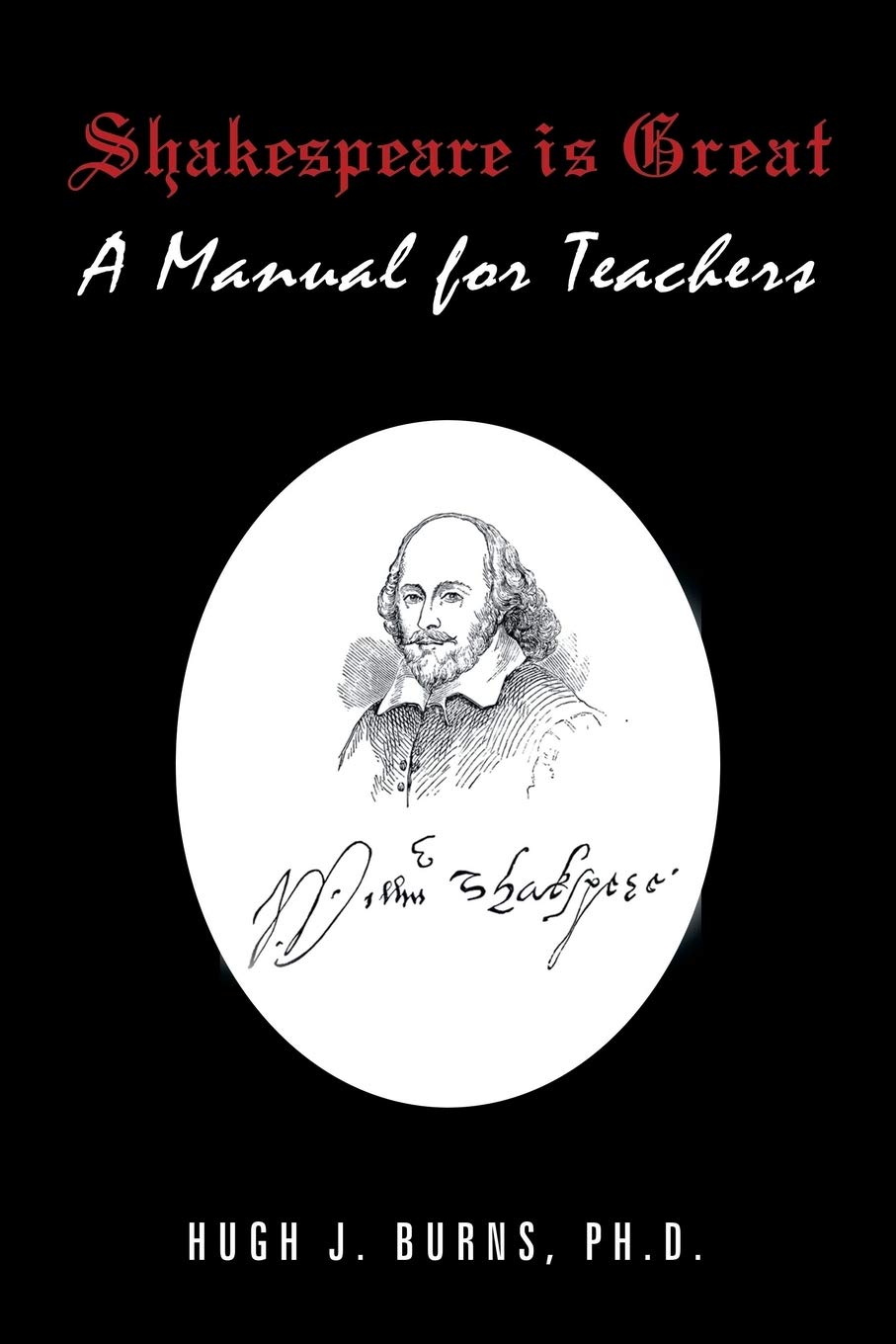 Shakespeare is Great: A Manual for Teachers