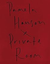 Pamela Hanson: Private Room