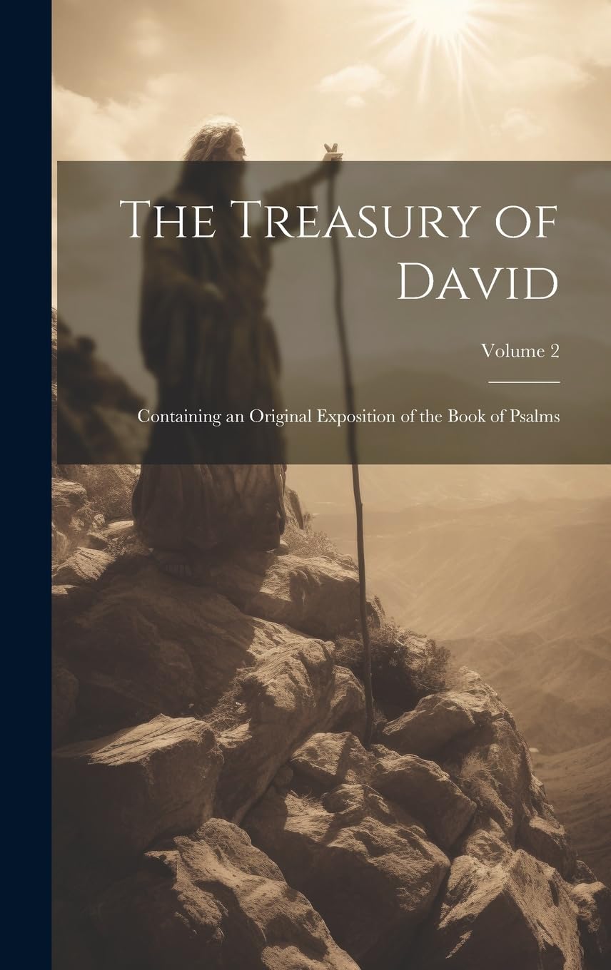 The Treasury of David Volume 2 édition de collection du Livre des Psaumes