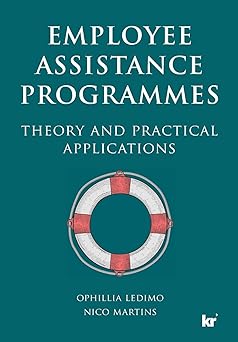 Employee Assistance Programmess: A guide for the SA practitioner-Wow! eBook