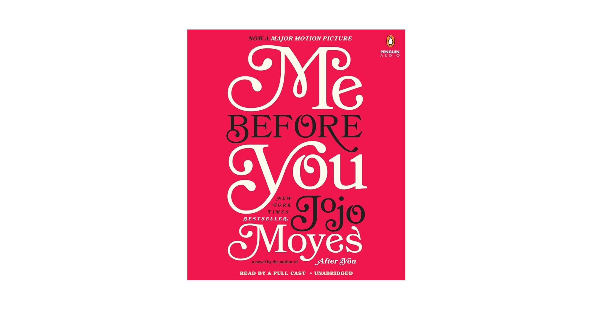 Me Before You: A Novel (Me Before You Trilogy): Moyes, Jojo