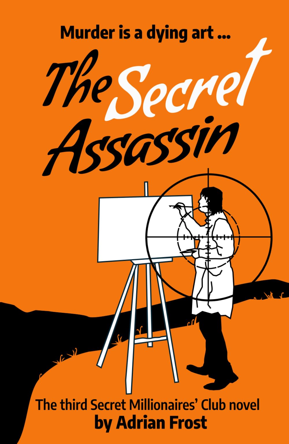 The Secret Assassin: The third Secret Millionaires' Club novel (The Secret Millionaires' Club novels)