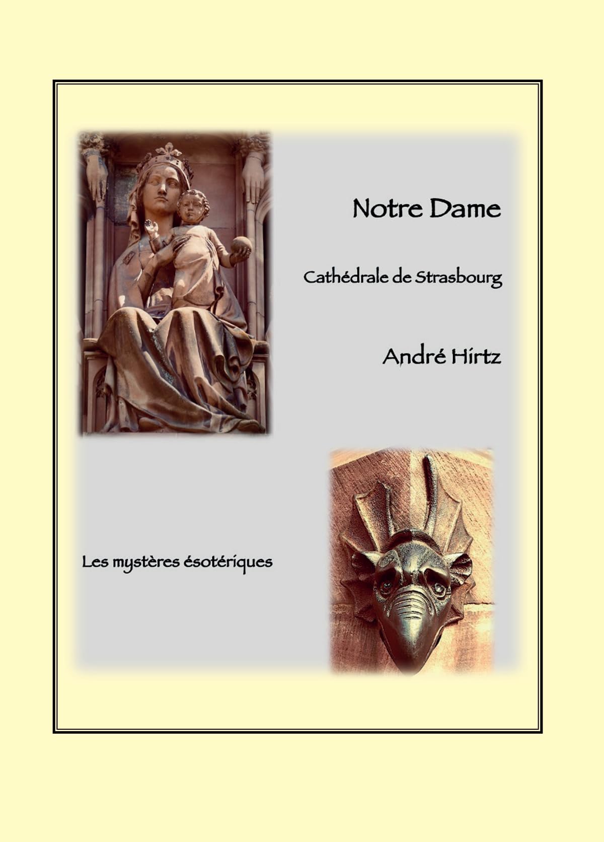 Notre dame: Cathédrale de Strasbourg