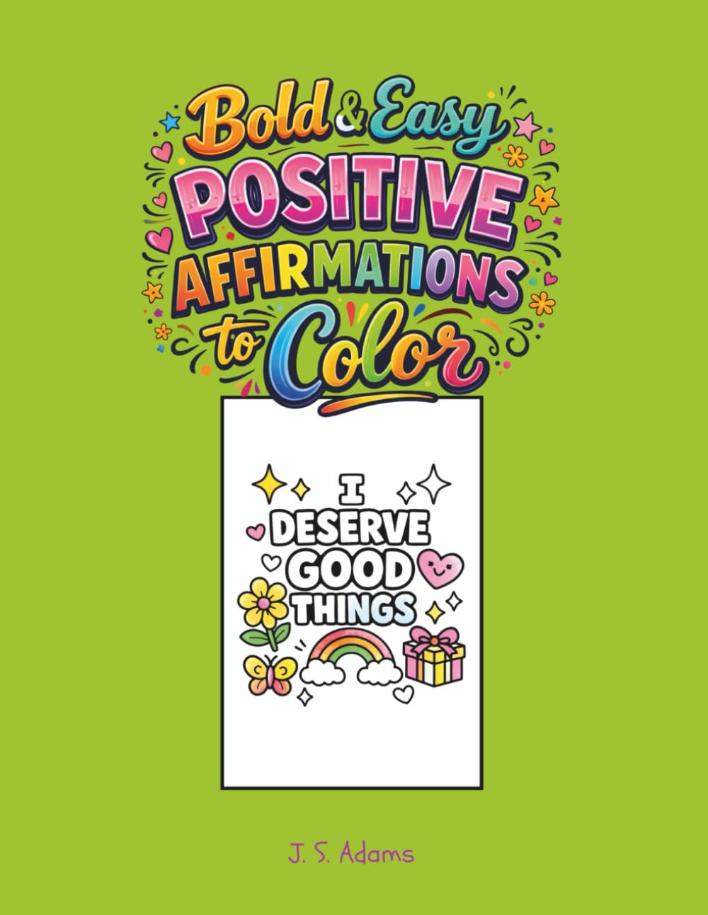 Bold & Easy Positive Affirmations to Color: Thick-Line Simple Coloring Pages for Calm, Confidence, and Self-Care
