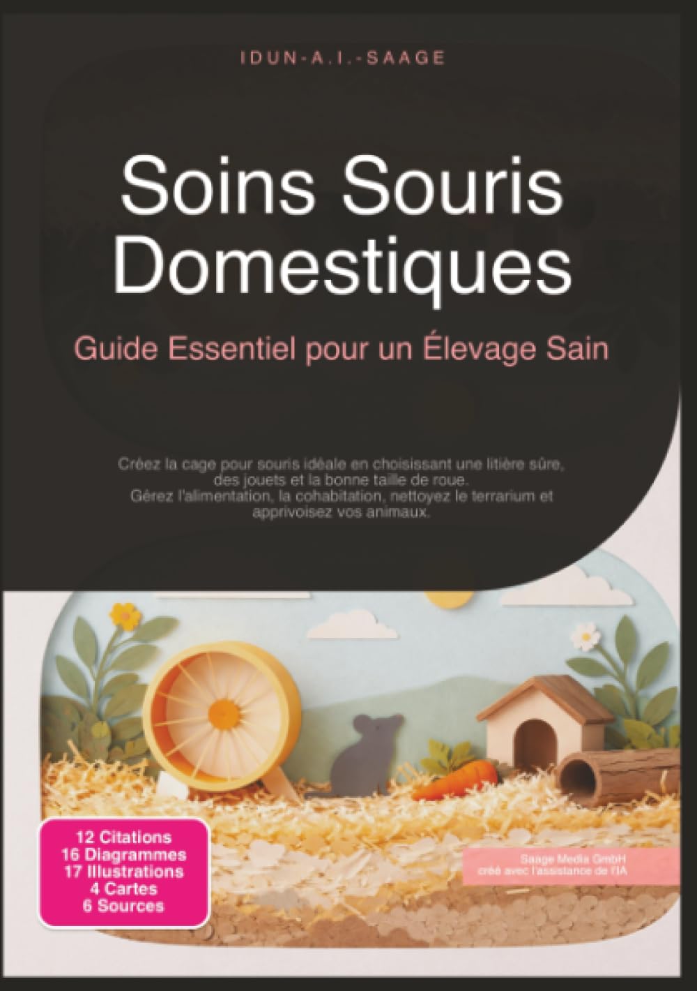 Soins Souris Domestiques: Guide Essentiel pour un Élevage Sain (Animaux de compagnie)