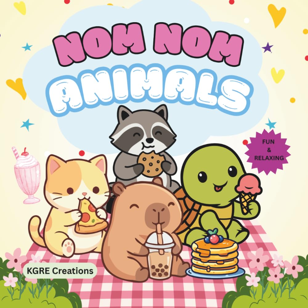 Nom Nom Animals: fun and relaxing coloring pages of adorable animals enjoying food