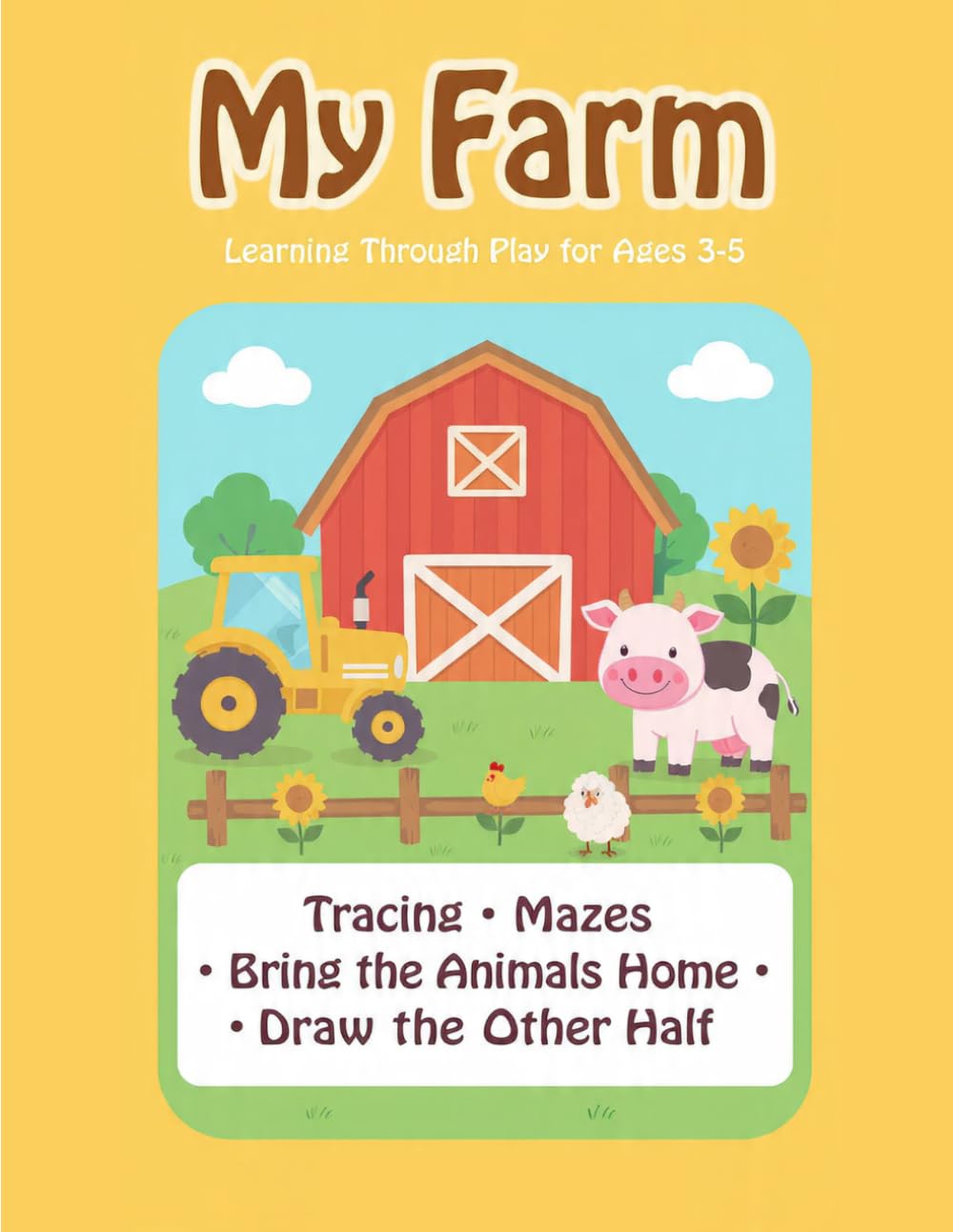 My Farm: Learning Through Play for Ages 3-5 (Learn &Trace Coloring Series)