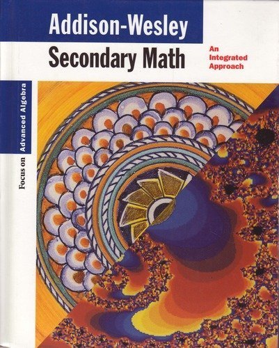 Secondary Math Focus on Advanced Algebra      Hardcover – Student Edition, January 1, 1996