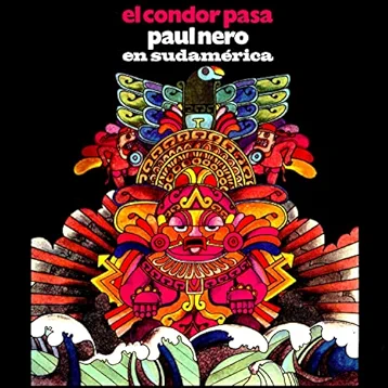 El Condor Pasa - Paul Nero En Sudam???????rica