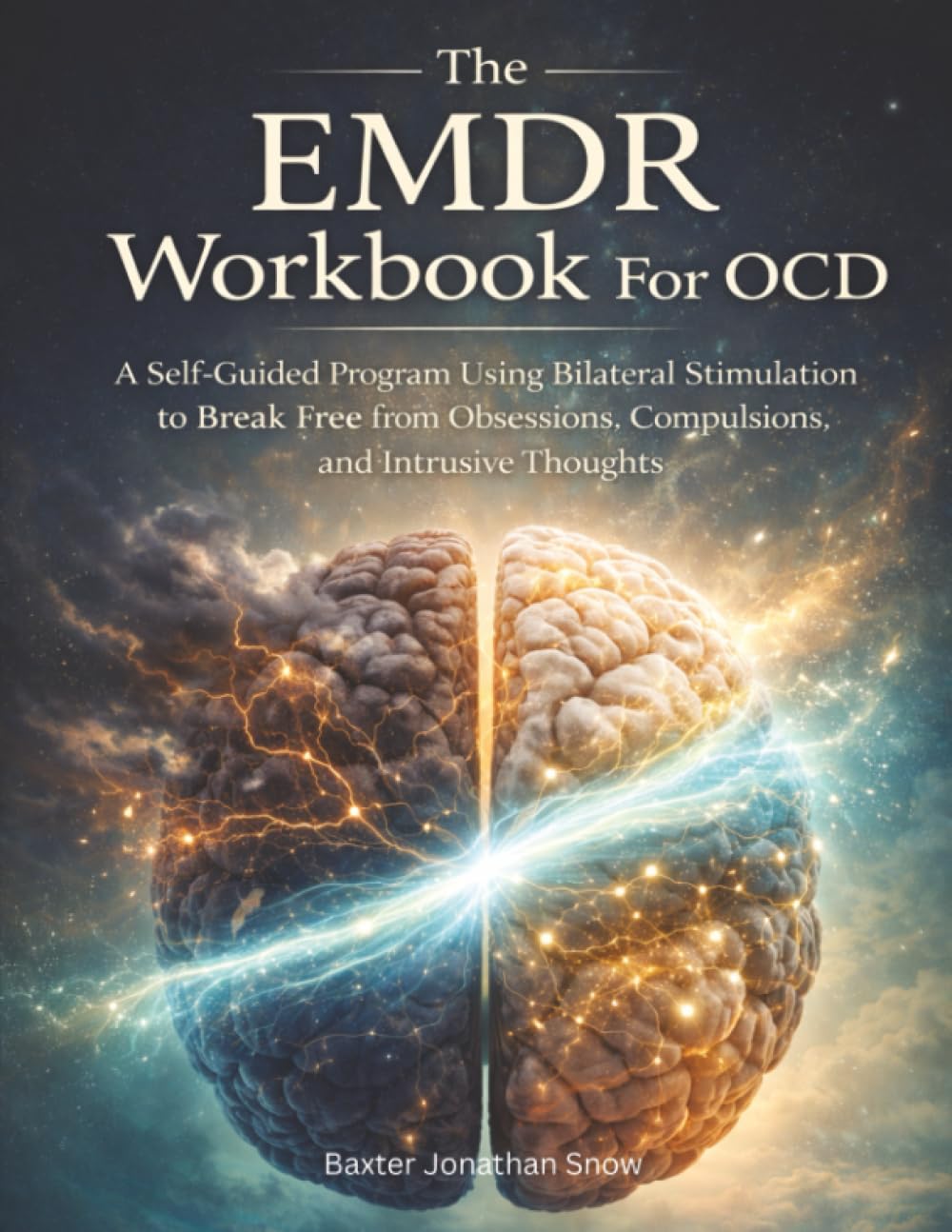 The EMDR Workbook For OCD: A Self-Guided Program Using Bilateral Stimulation to Break Free from Obsessions, Compulsions, and Intrusive Thoughts