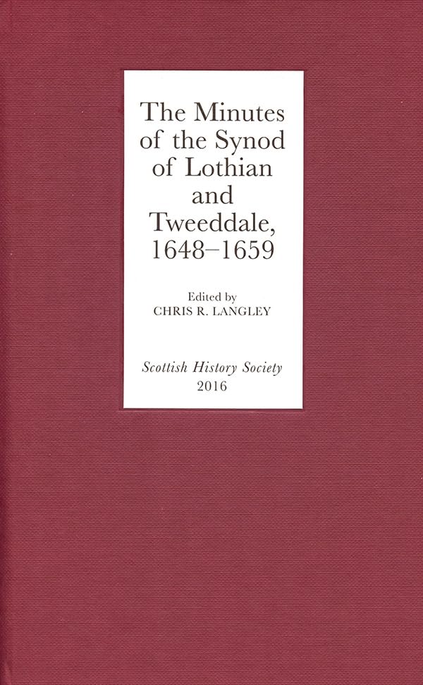 The Minutes of the Synod of Lothian and Tweeddale, 1648-1659: 11