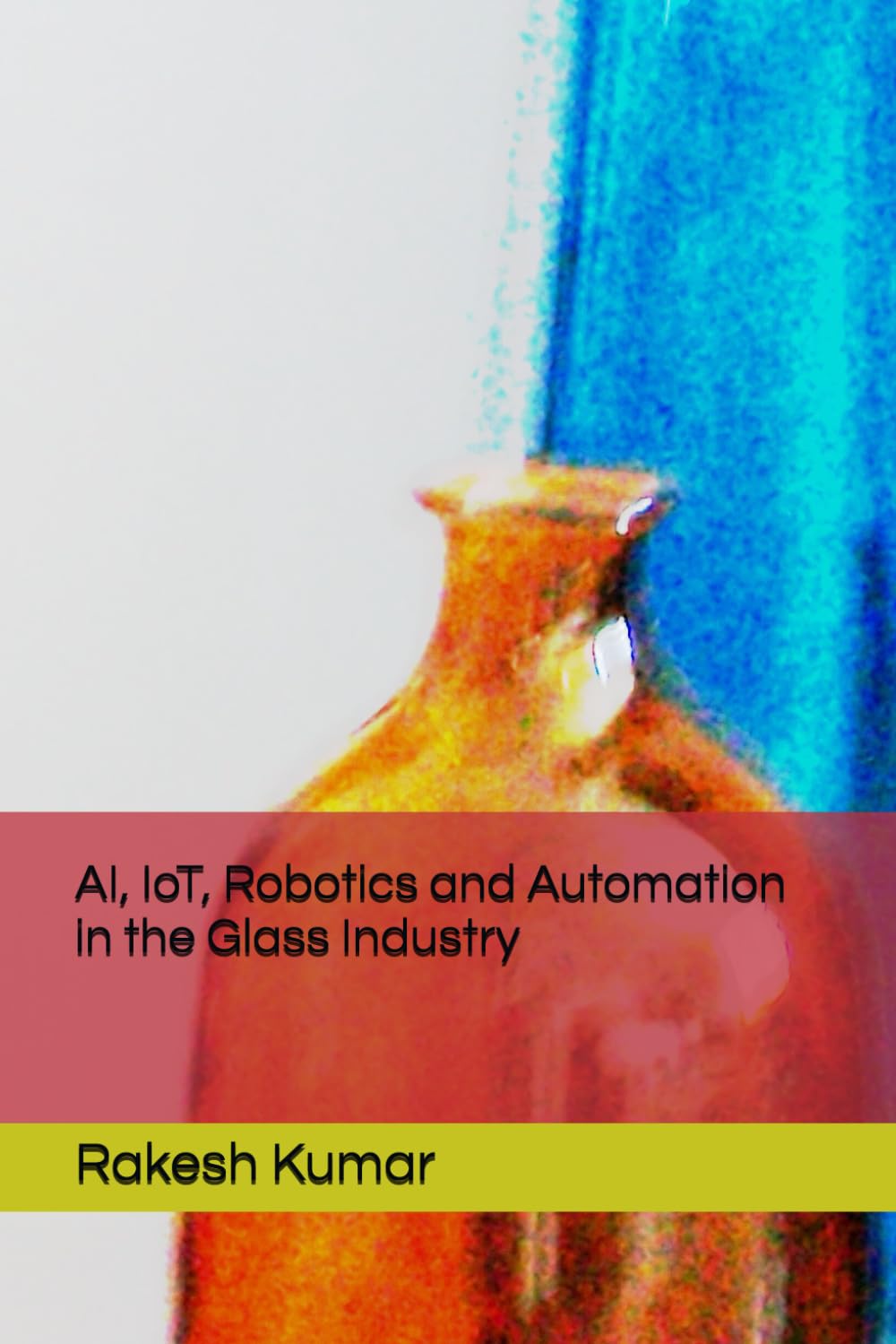 AI, IoT, Robotics and Automation in the Glass Industry