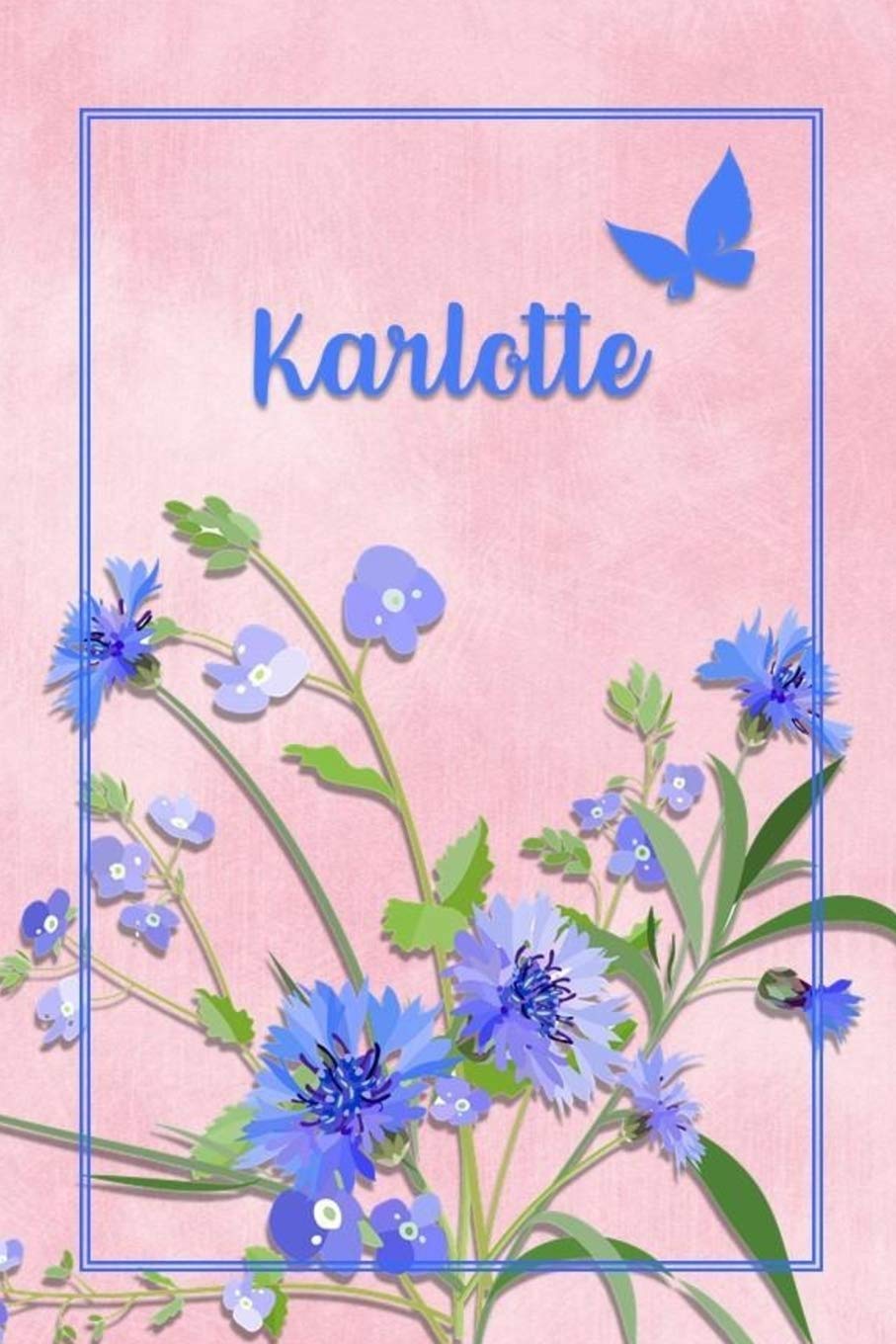 Karlotte: Personalized Journal with Her German Name (Mein Tagebuch)