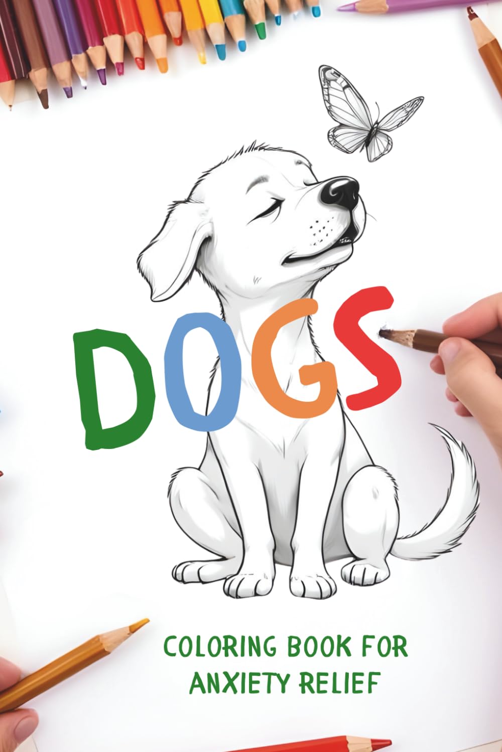 Dogs Coloring Book Anxiety Relief: Easy, Relaxing, Therapeutic