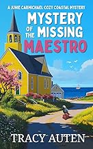 Mystery of the Missing Maestro: A Junie Carmichael Cozy Coastal Mystery