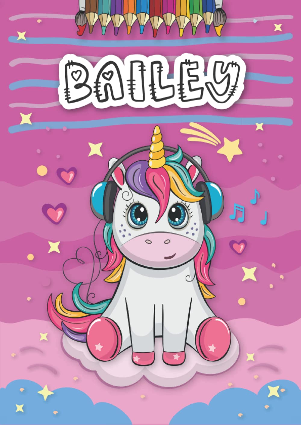 Independently published Bailey: Personalized Coloring Book for Bailey | Theme: Unicorn | Birthday gift for girl, daughter ... | Ages: 4-8 | 25 unicorn designs with name Bailey, Large size A4 (ca. 8.5 x 11 inches)