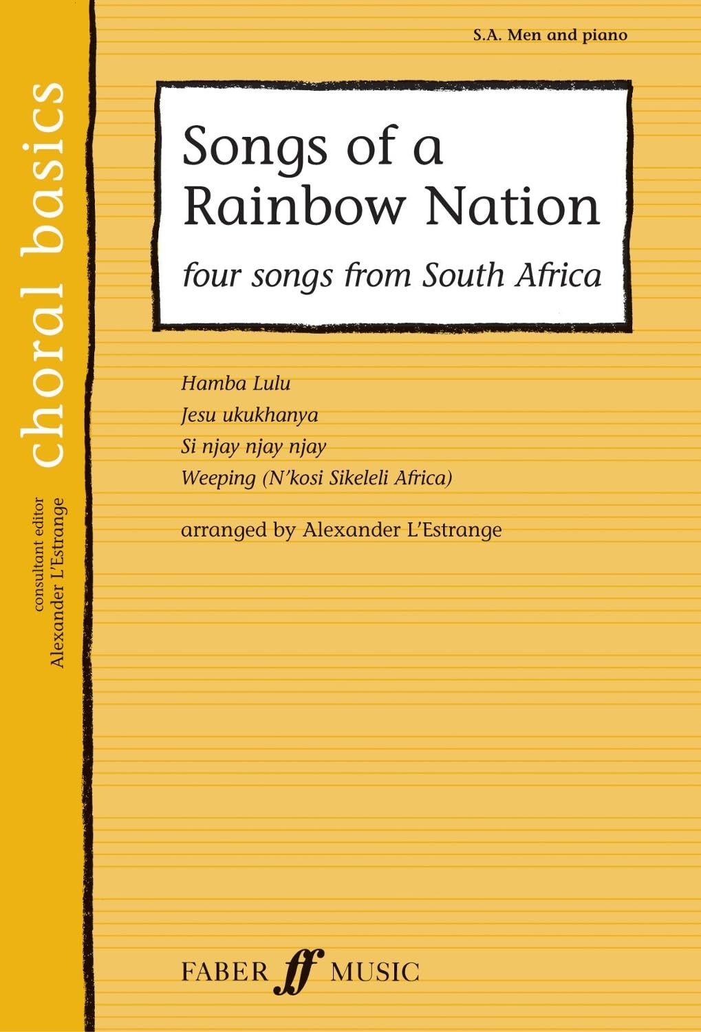 Songs of a Rainbow Nation: SA/men Accompanied (Choral Basics): Four Songs from South Africa (Choral Basics Series)