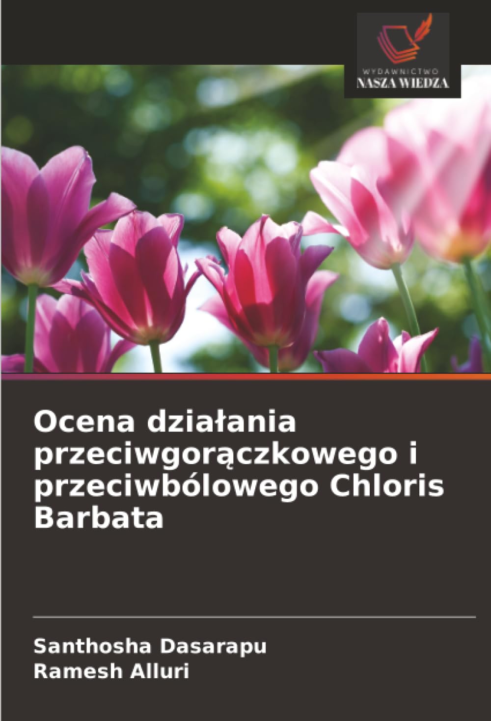 Ocena działania przeciwgorączkowego i przeciwbólowego Chloris Barbata