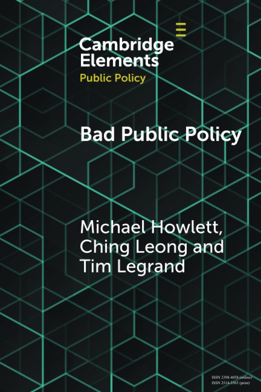 Bad Public Policy: Malignity, Volatility and the Inherent Vices of Policymaking (Elements in Public Policy)